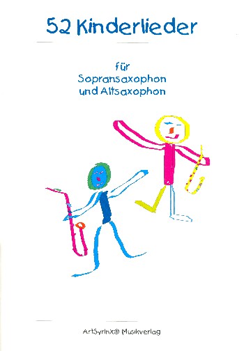 52 Kinderlieder  für 2 Saxophone (SA)  Spielpartitur