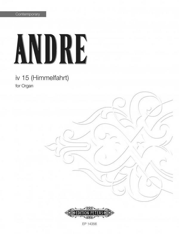 iv 15 - Himmelfahrt&nbsp;&nbsp;für Orgel&nbsp;&nbsp;