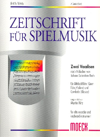 2 Vocalisen nach Präludien  für Altblockflöte (Flöte/Violine) und Cembalo (Klavier)  