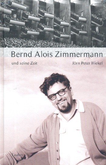 Bernd Alois Zimmermann und seine Zeit    gebunden
