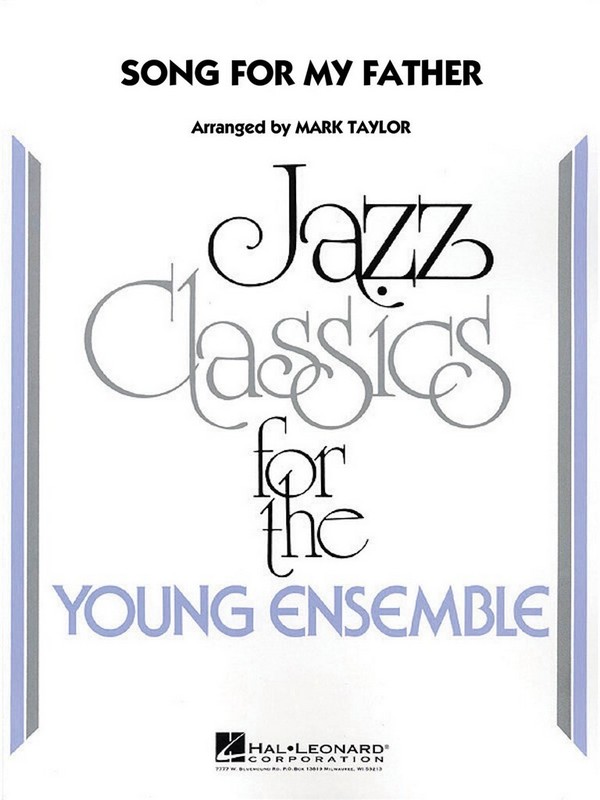 Song for my Father:&nbsp;&nbsp;for young jazz ensemble&nbsp;&nbsp;score and parts