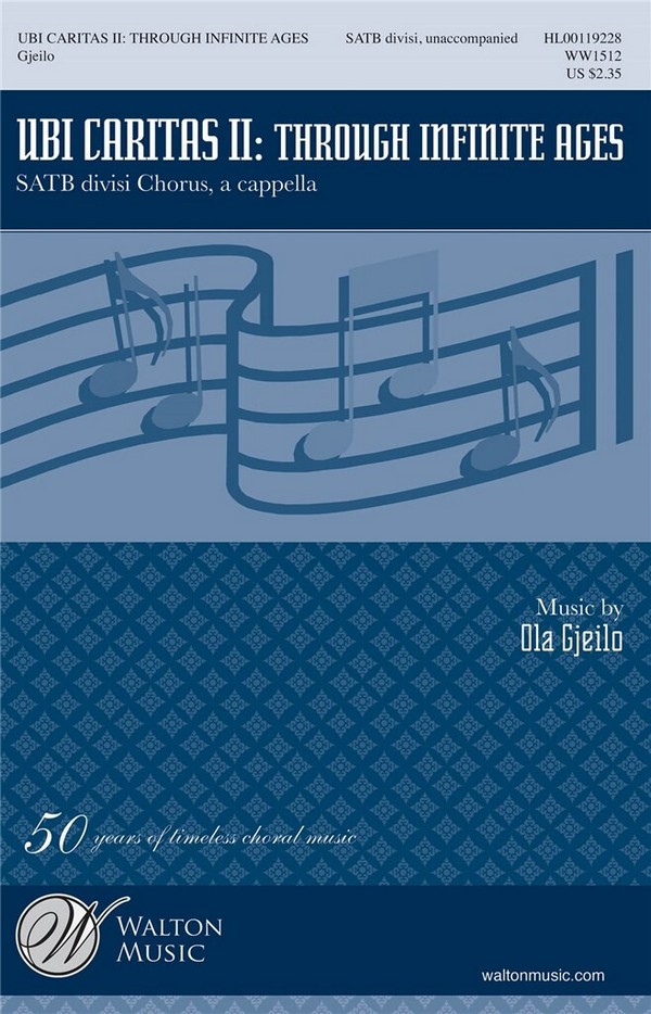 Ubi Caritas no.2 - Trough infinite Ages  for mixed chorus a cappella  score