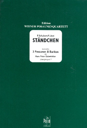Ständchen&nbsp;&nbsp;für 3 Posaunen und Bariton&nbsp;&nbsp;Partitur und Stimmen