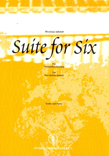 Suite for six  für 6 Percussionisten  Partitur und Stimmen