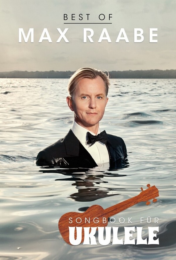 Best of Max Raabe:  für Ukulele (Melodie/Texte/Akkorde)  