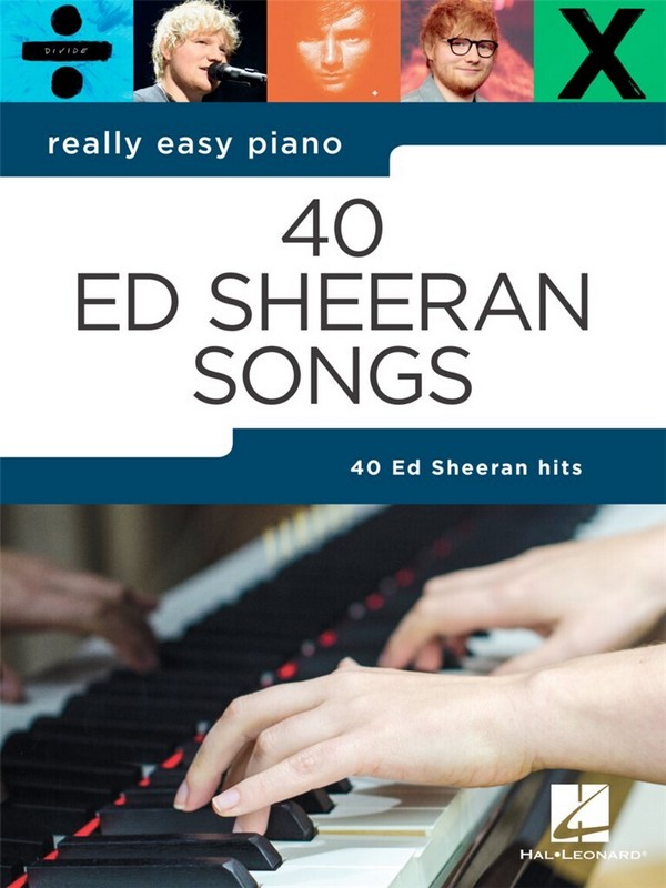 40 Ed Sheeran Songs:&nbsp;&nbsp;for easy piano (with lyrics and chords)&nbsp;&nbsp;