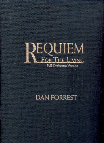 Requiem for the Living&nbsp;&nbsp;for mixed chorus and orchestra&nbsp;&nbsp;score (clothbound)