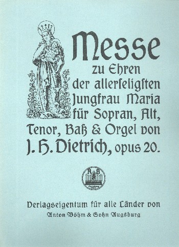 Messe zur Ehre der allerseligsten Jungfrau Maria op.20&nbsp;&nbsp;für gem Chor und Orgel&nbsp;&nbsp;Partitur (= Orgel)