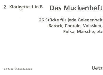 Das Muckenheft&nbsp;&nbsp;für 4-stimmiges Bläser-Ensemble&nbsp;&nbsp;1. Stimme in B hoch (Klarinette 2)