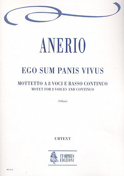 Ego sum panis vivus  for double chorus and Bc  score