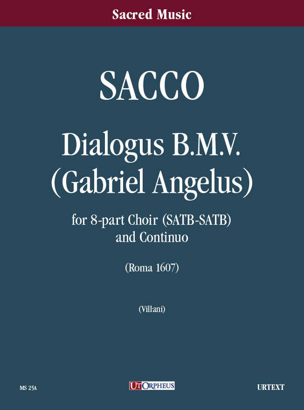 Dialogus B.M.V. (Gabriel Angelus)  for double chorus and Bc  score