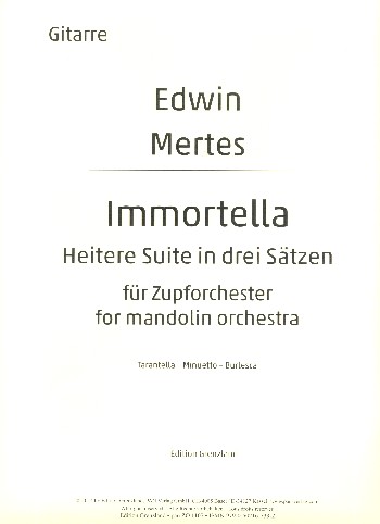 Immortella&nbsp;&nbsp;für Zupforchester&nbsp;&nbsp;Gitarre