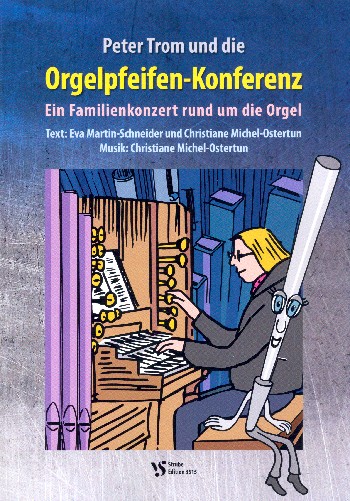 Peter Trom und die Orgelpfeifenkonferenz  für Sprecher und Orgel  Partitur