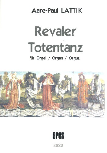 Revaler Totentanz&nbsp;&nbsp;für Orgel&nbsp;&nbsp;