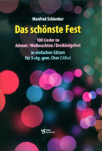 Das schönste Fest&nbsp;&nbsp;für gem Chor (SAM) a cappella&nbsp;&nbsp;Partitur