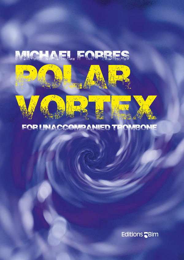 Polar Vortex&nbsp;&nbsp;for trombone&nbsp;&nbsp;