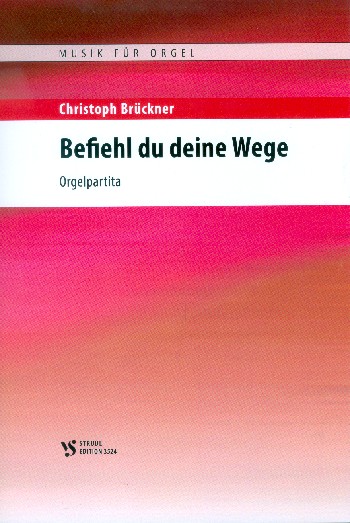 Befiehl du deine Wege&nbsp;&nbsp;für Orgel&nbsp;&nbsp;