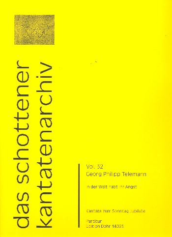 In der Welt habt ihr Angst TVWV1:936&nbsp;&nbsp;für Soli, gem Chor, Streicher und bc&nbsp;&nbsp;Partitur