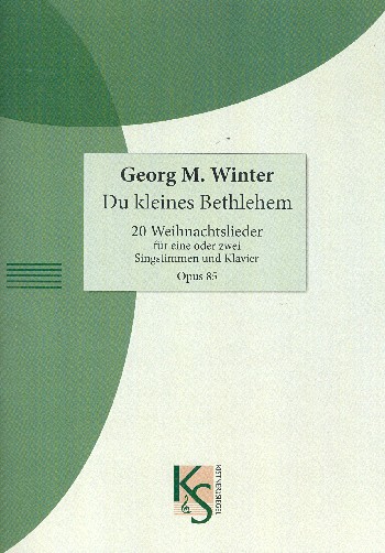 Du kleines Bethlehem op.85  für 1-2 Stimmen und Klavier  Partitur
