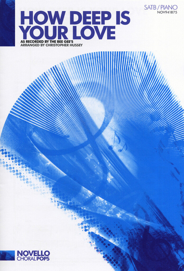 How deep is your Love  for mixed chorus and piano  score