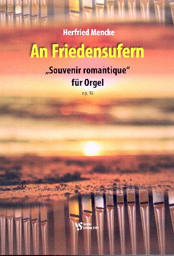 An Friedensufern op.16&nbsp;&nbsp;für Orgel&nbsp;&nbsp;