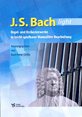 J. S. Bach light&nbsp;&nbsp;für Orgel (manualiter)&nbsp;&nbsp;