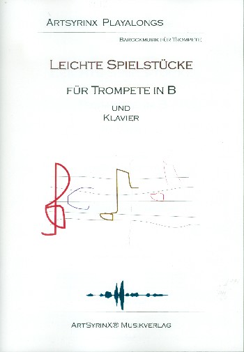 Leichte Spielstücke (+CD)&nbsp;&nbsp;für Trompete und Klavier&nbsp;&nbsp;Partitur und Stimme