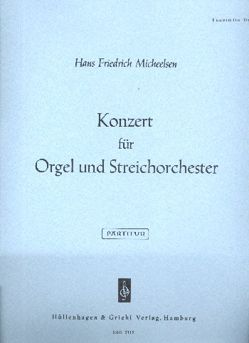 Konzert  für Orgel und Streichorchester  Partitur (Faksimile-Druck)