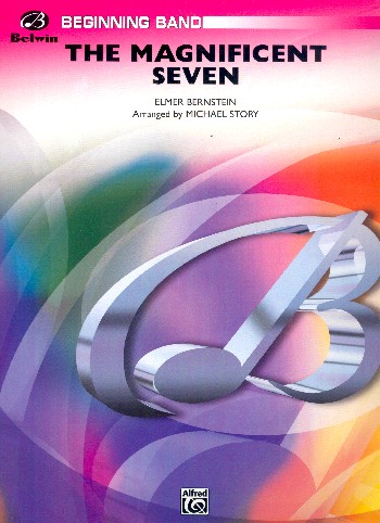 The magnificant Seven:&nbsp;&nbsp;for concert band&nbsp;&nbsp;score and parts