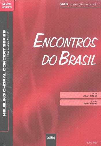 Encontros do Brasil&nbsp;&nbsp;für gem Chor a cappella (Percussion ad lib)&nbsp;&nbsp;Partitur (por/en)