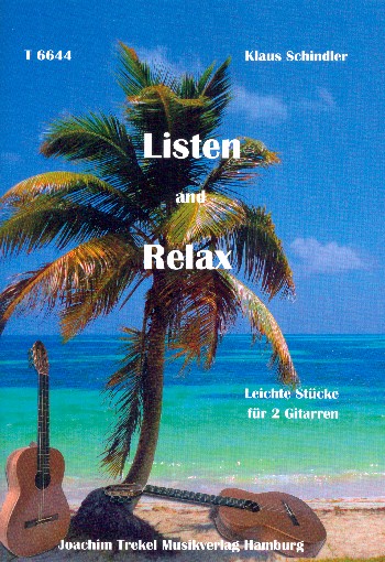 Listen and relax  für 2 Gitarren  Spielpartitur