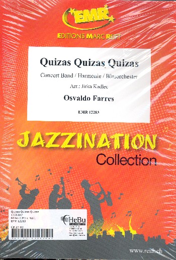 Quizas quizas quizas:&nbsp;&nbsp;für Blasorchester&nbsp;&nbsp;Partitur und Stimmen
