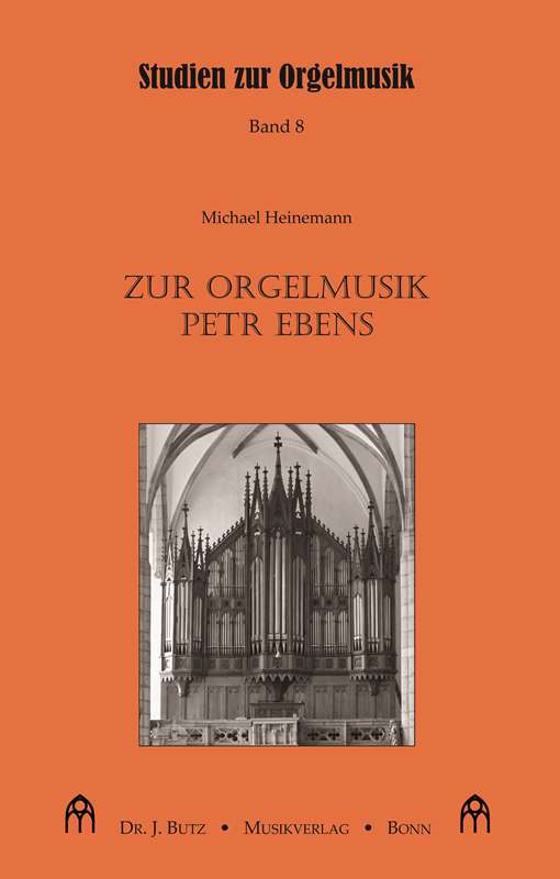 Michael Heinemann - Zur Orgelmusik Petr Ebens