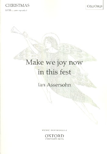 Make we Joy now in this Fest&nbsp;&nbsp;for mixed chorus a cappella&nbsp;&nbsp;score