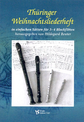 Thüringer Weihnachtsliederheft&nbsp;&nbsp;für 3-4 Blockflöten (SATB)&nbsp;&nbsp;Spielpartitur