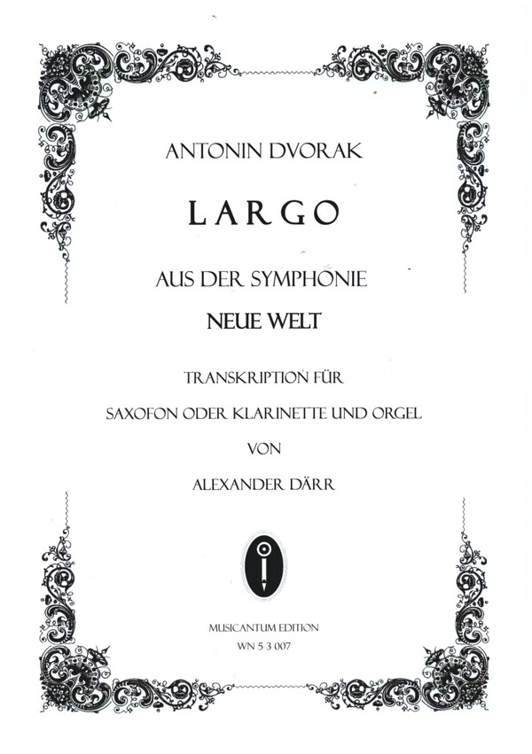 Largo aus der Symphonie Neue Welt  für Saxophon (Klarinette) und Orgel  
