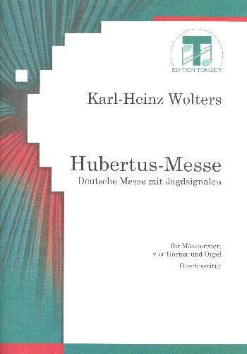 Hubertus-Messe  für Männerchor, 4 Hörner und Orgel  Partitur