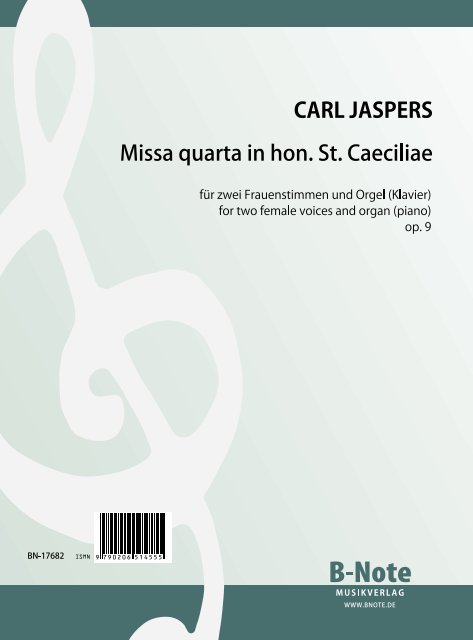Missa quarta in honorem St. Caeciliae op.9&nbsp;&nbsp;für 2 Frauenstimme und Orgel&nbsp;&nbsp;Partitur