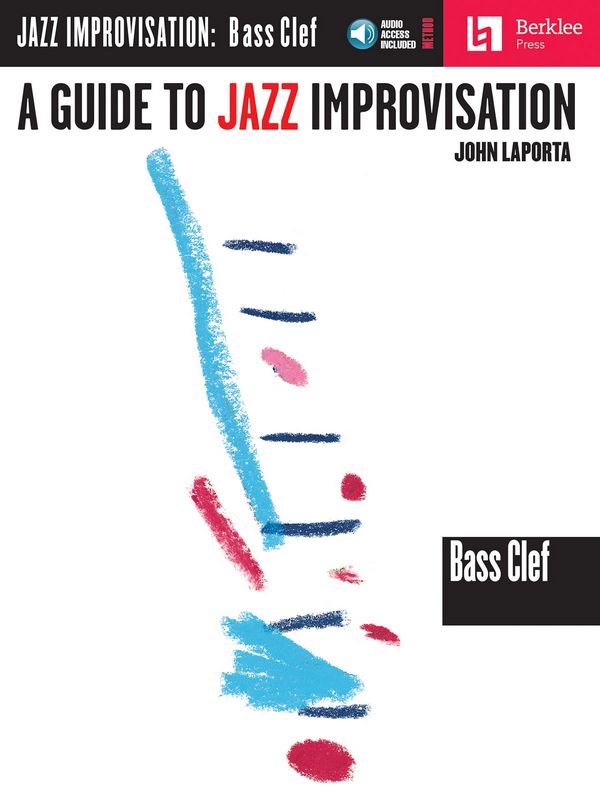 A Guide to Jazz Improvisation (+Audio Access):  for instrument bass clef  