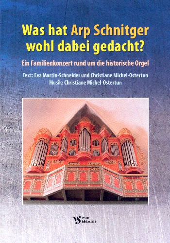 Was hat Arp Schnitger wohl dabei gedacht?  für Sprecher und Orgel  