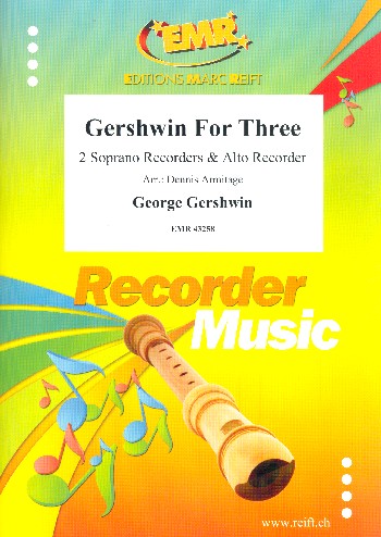 Gershwin for three  for 3 recorders (SSA)  score and parts