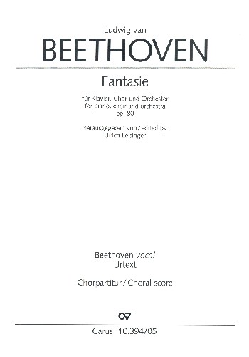 Fantasie op.80&nbsp;&nbsp;für Klavier, Soli, gem Chor und Orchester&nbsp;&nbsp;Chorpartitur