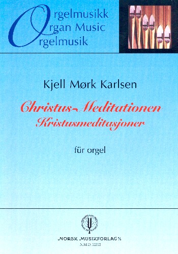 Christus-Meditationen  für Orgel  