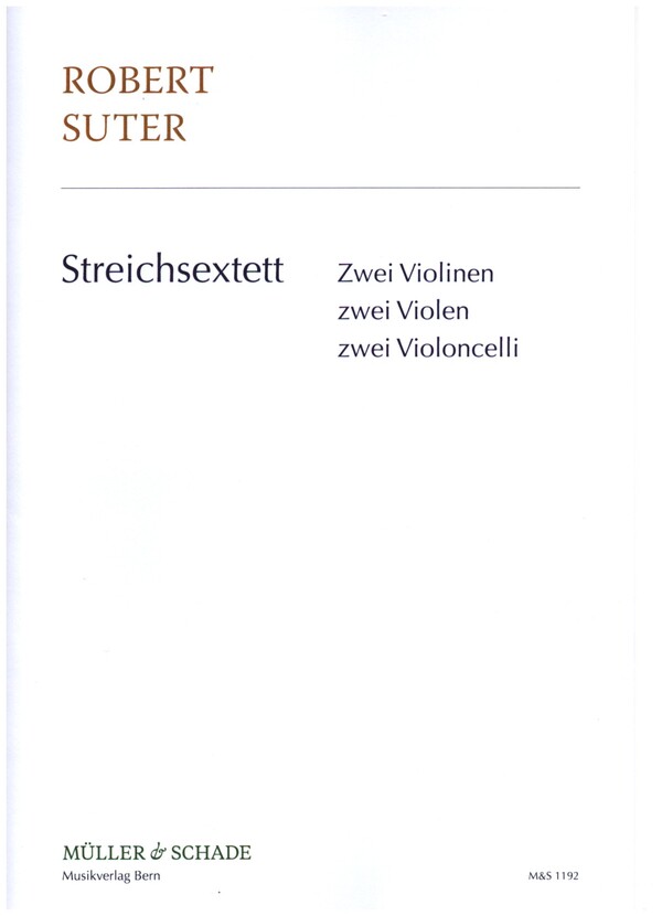 Sextett op.18  für 2 Violinen, 2 Violen und 2 Violoncelli  Partitur und Stimmen