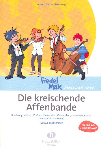 Die kreischende Affenbande  für Streichorchester und Klavier  Partitur und Stimmen (Kopiervorlagen)