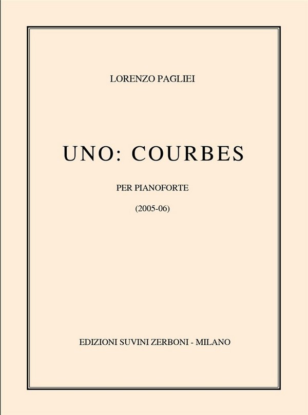 Uno - Courbes&nbsp;&nbsp;per pianoforte&nbsp;&nbsp;
