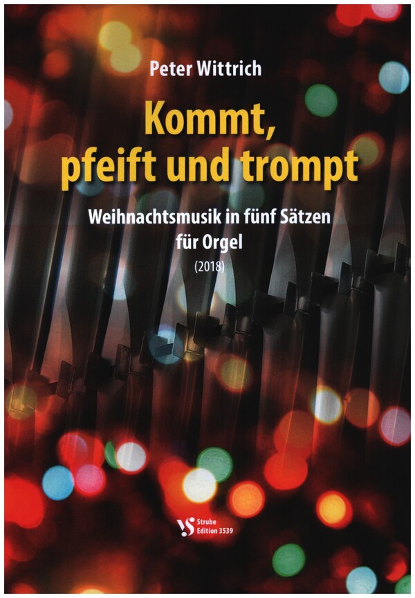 Kommt, pfeift und trompt  für Orgel  