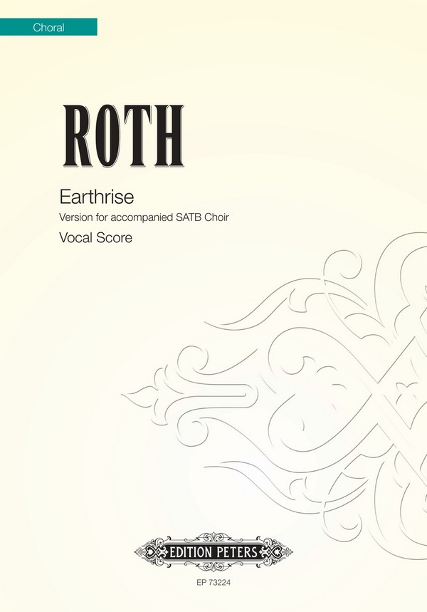 Earthrise&nbsp;&nbsp;for mixed chorus and instruments&nbsp;&nbsp;vocal score