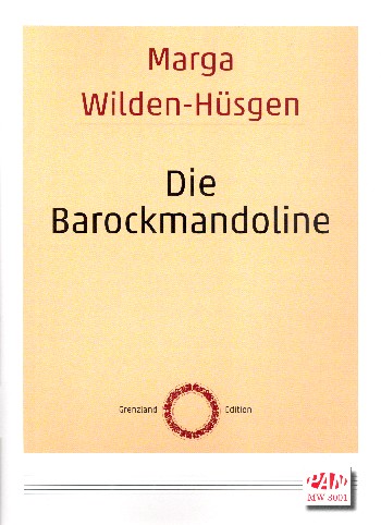 Die Barockmandoline Bauweise, Geschichte, Literatur&nbsp;&nbsp;&nbsp;&nbsp;