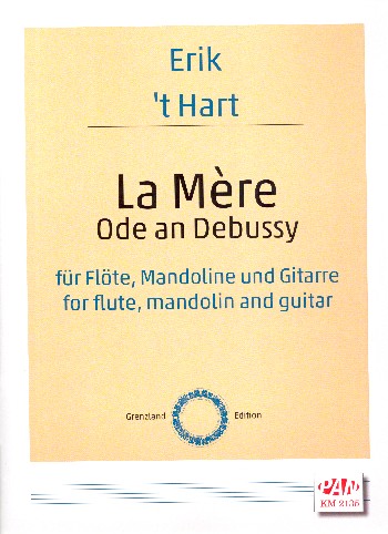 La mère  für Flöte, Mandoline und Gitarre  Partitur und Stimmen